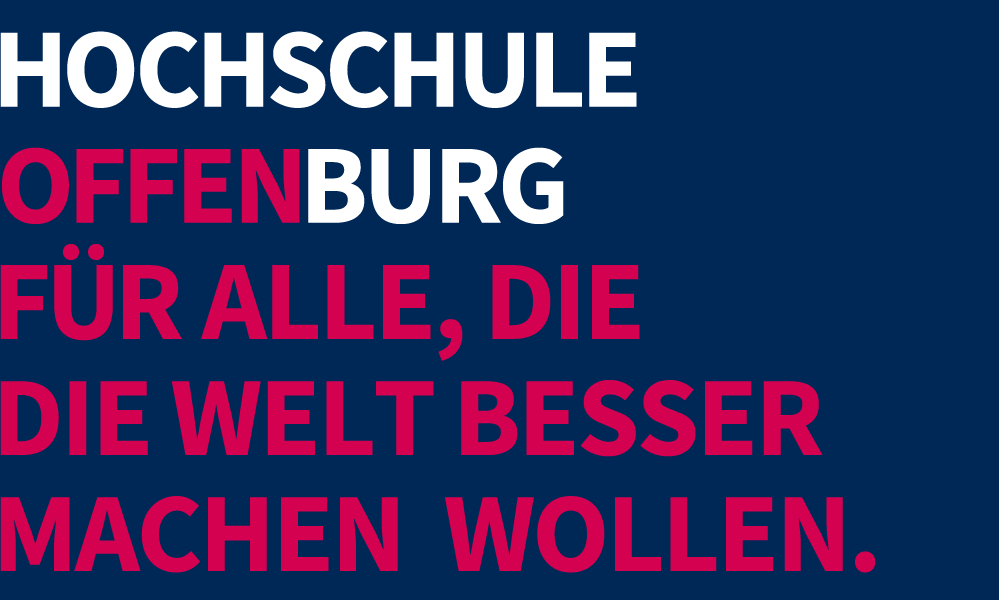 Auf blauem Hintergrund steht Hochschule Offenburg - offen für alle, die die Weltbesser machen wollen